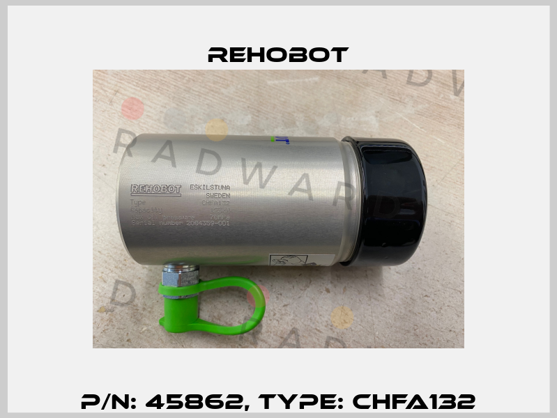 p/n: 45862, Type: CHFA132 Rehobot