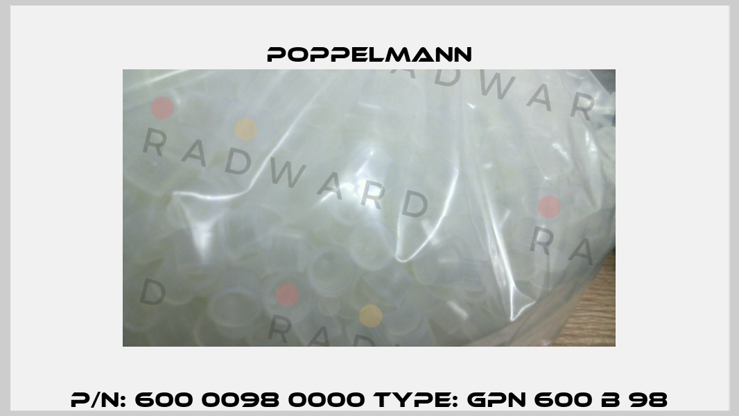 P/N: 600 0098 0000 Type: GPN 600 B 98 Poppelmann