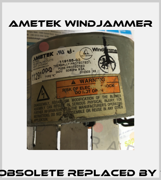 119155-03(obsolete replaced by 119155-06)  Ametek Windjammer