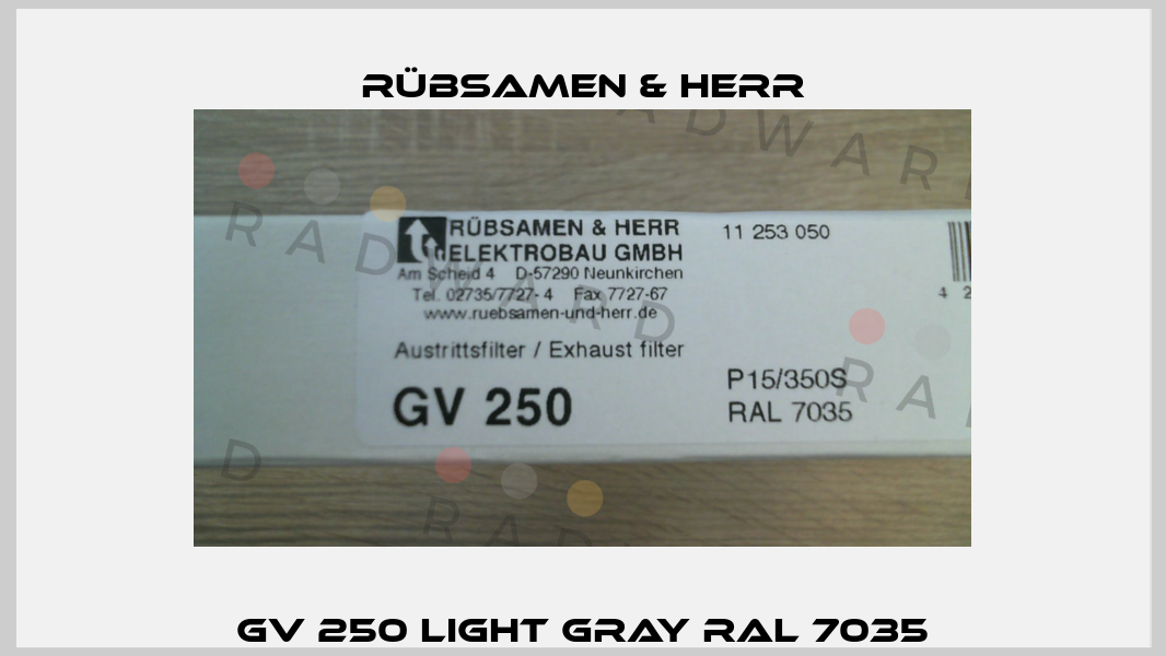 GV 250 Light gray RAL 7035 Rübsamen & Herr