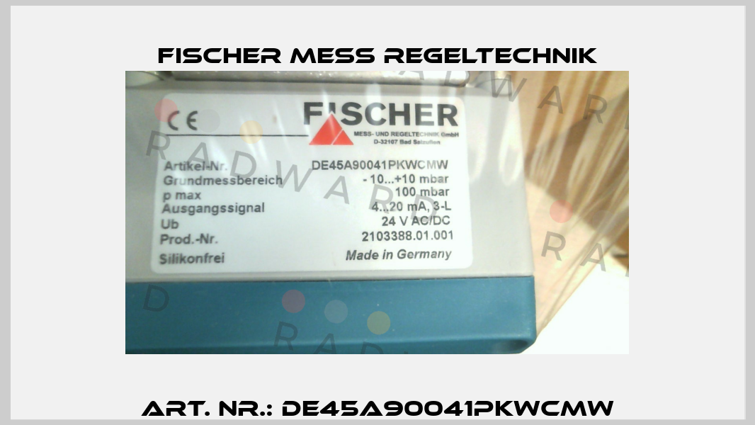 Art. Nr.: DE45A90041PKWCMW Fischer Mess Regeltechnik