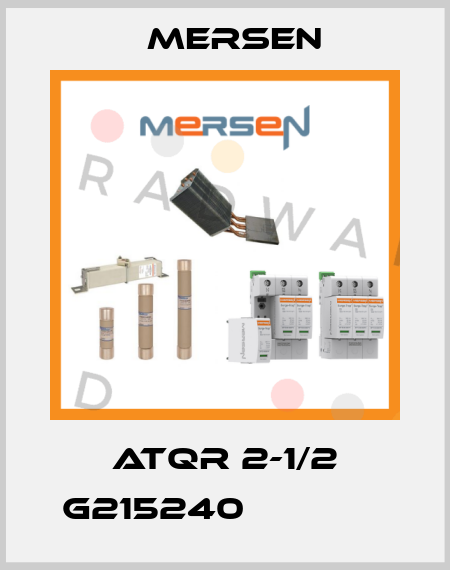ATQR 2-1/2 G215240              Mersen