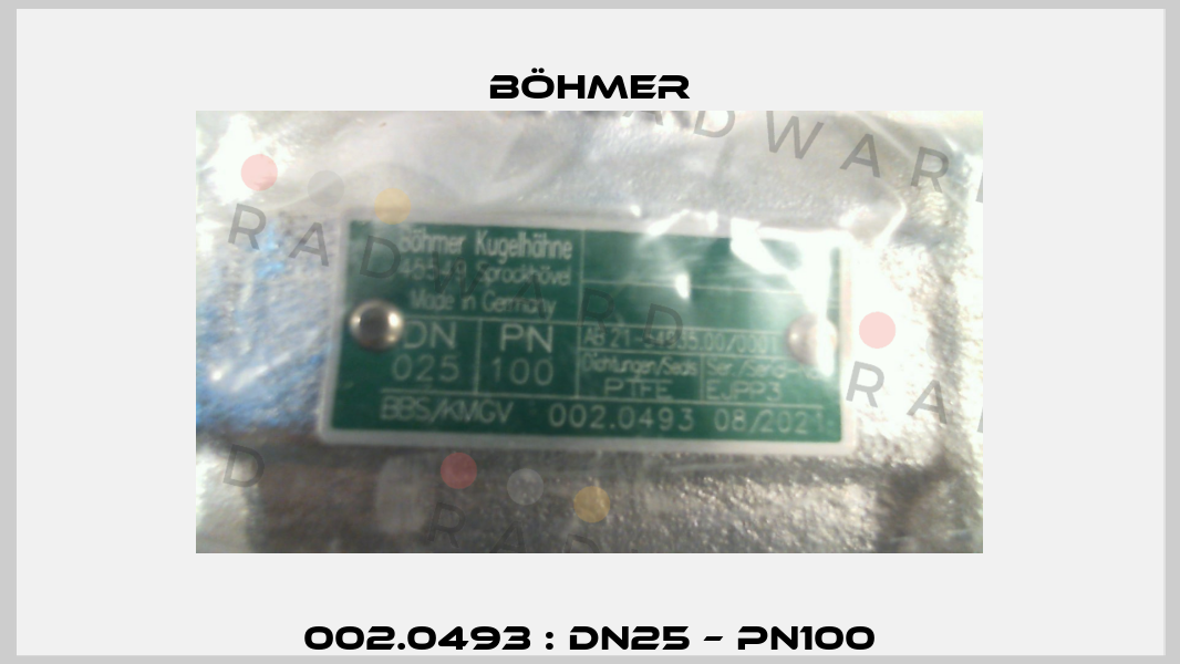 002.0493 : DN25 – PN100 Böhmer