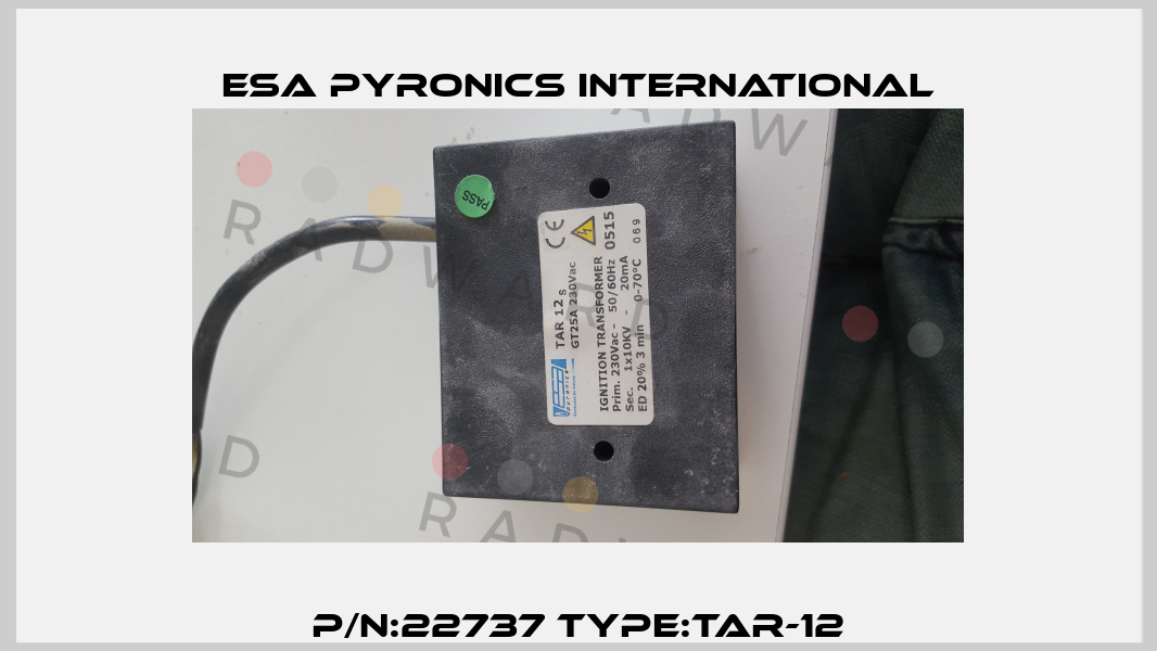 P/N:22737 Type:TAR-12 ESA Pyronics International