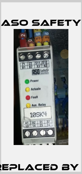 10SK4 replaced by 41-322   ASO SAFETY