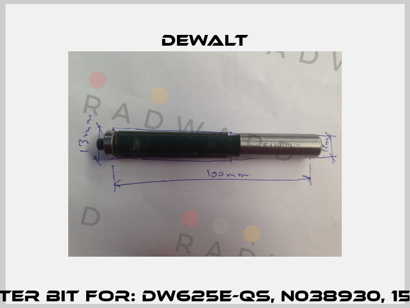 Router Bit For: DW625E-QS, N038930, 15435  Dewalt