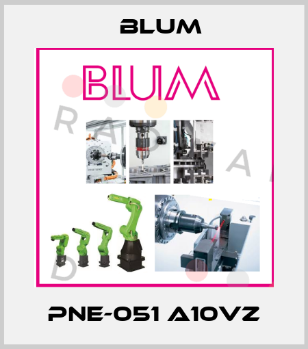 PNE-051 A10VZ Blum