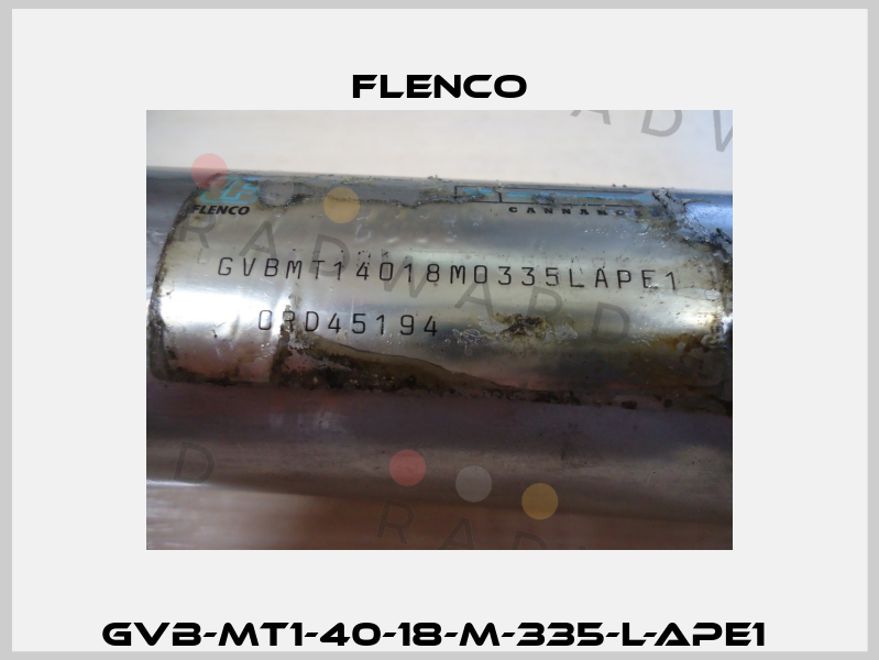 GVB-MT1-40-18-M-335-L-APE1  Flenco