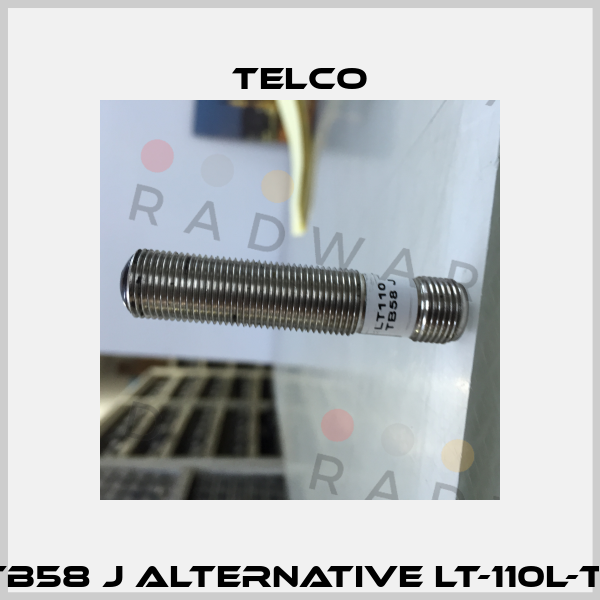 LT110 TB58 J alternative LT-110L-TS58-J  Telco