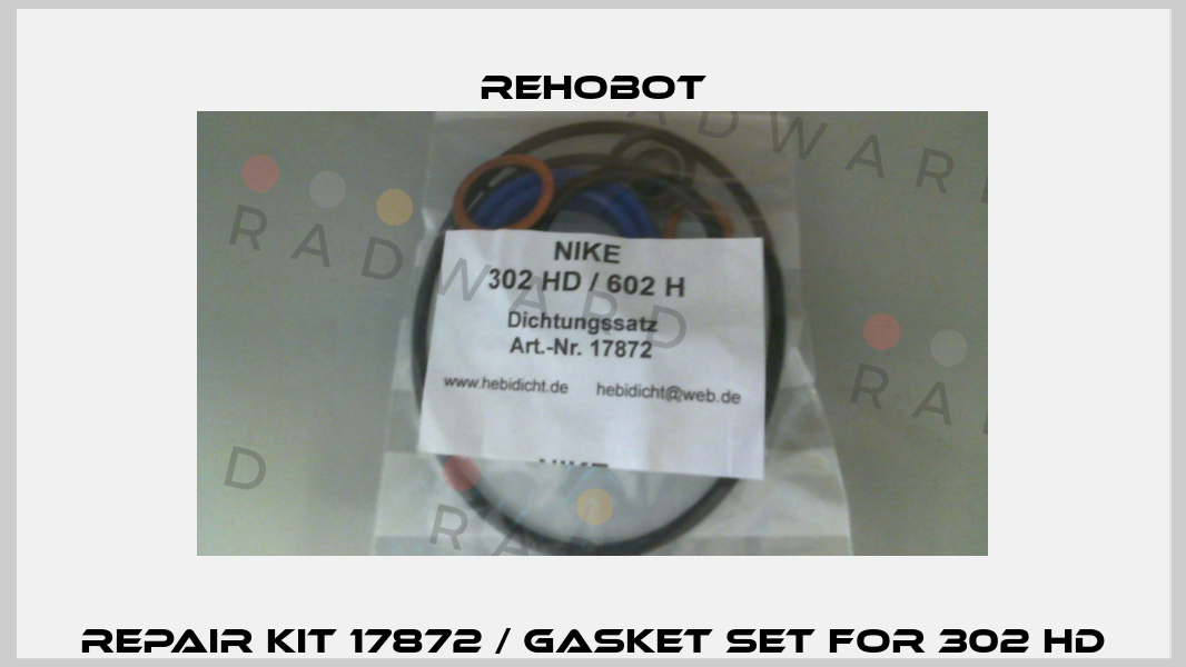 Repair kit 17872 / gasket set for 302 HD Rehobot