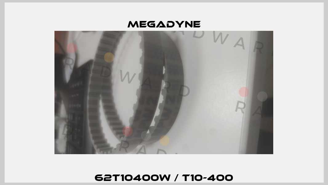 62T10400W / T10-400 Megadyne