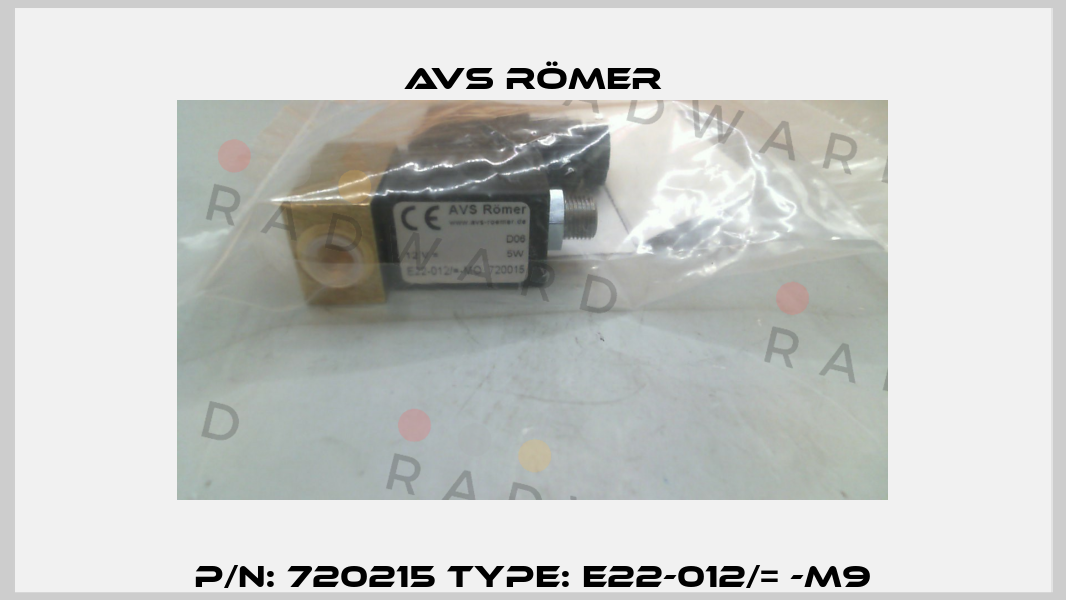 P/N: 720215 Type: E22-012/= -M9 Avs Römer