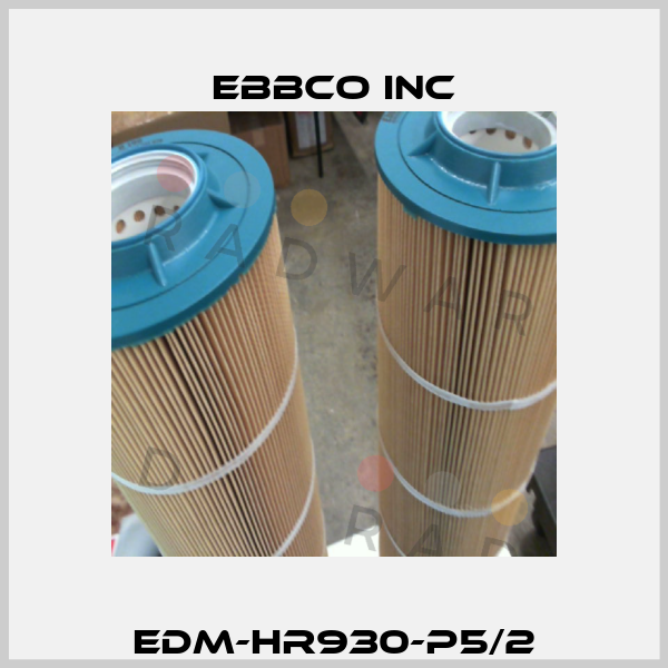 EDM-HR930-P5/2 EBBCO Inc