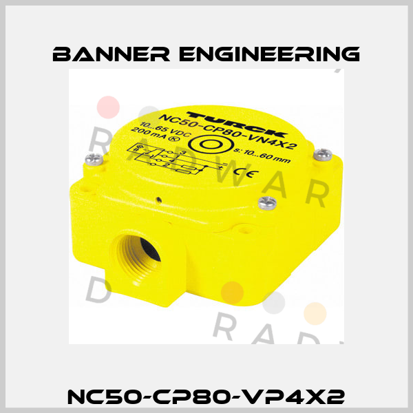 NC50-CP80-VP4X2 Banner Engineering