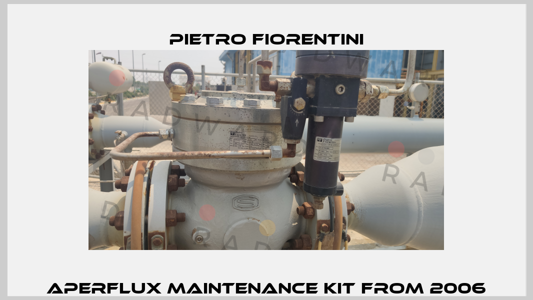 Aperflux maintenance kit from 2006 Pietro Fiorentini