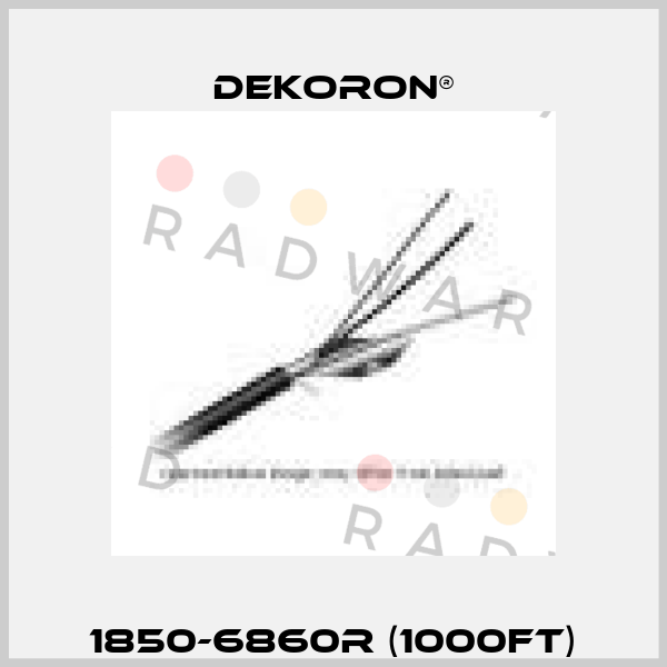 1850-6860R (1000ft) Dekoron®