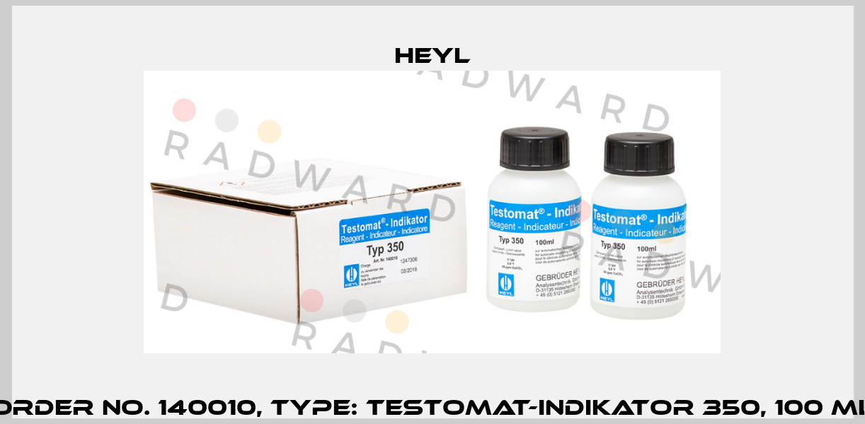 Order No. 140010, Type: Testomat-Indikator 350, 100 ml Heyl