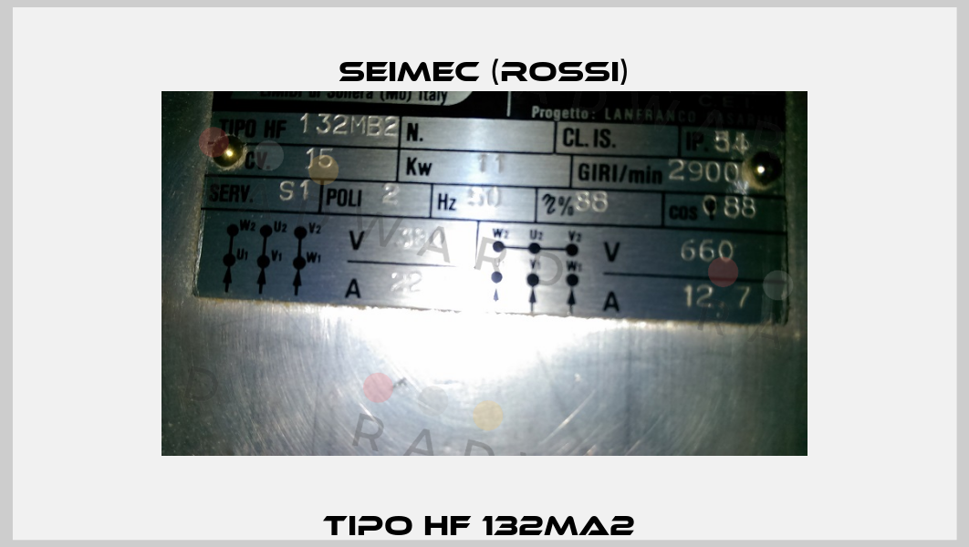 TIPO HF 132MA2  Seimec (Rossi)