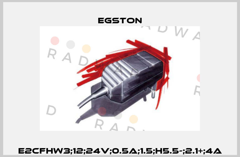 E2CFHW3;12;24V;0.5A;1.5;H5.5-;2.1+;4A Egston