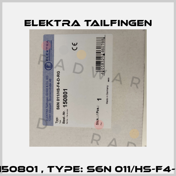 P/N: 150801 , Type: S6N 011/HS-F4-D-RG Elektra Tailfingen