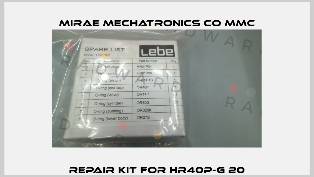 Repair kit for HR40P-G 20 MIRAE MECHATRONICS CO MMC