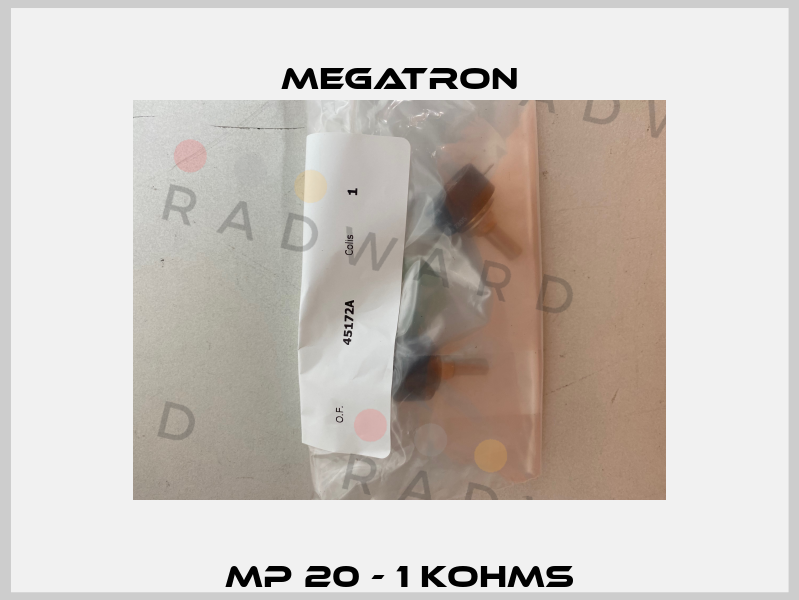 MP 20 - 1 KOHMS Megatron