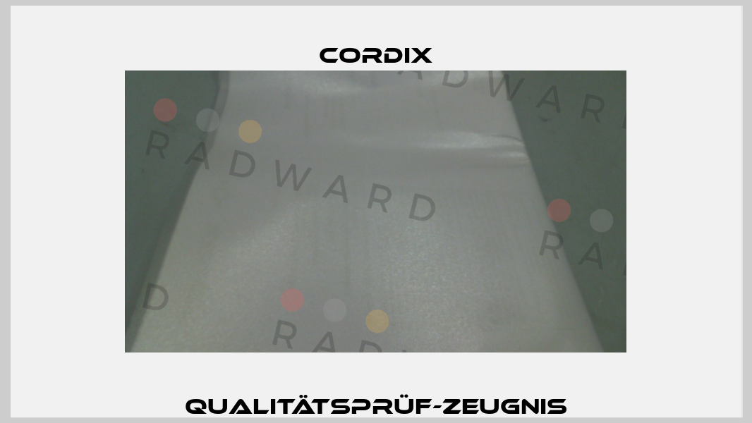 Qualitätsprüf-Zeugnis CORDIX