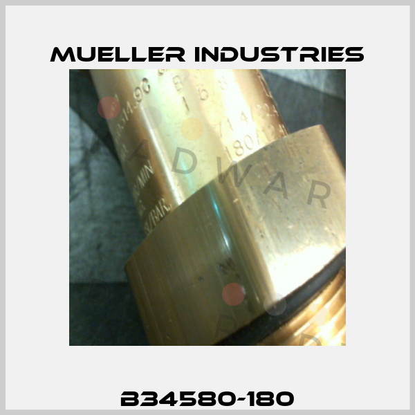 B34580-180 Mueller industries