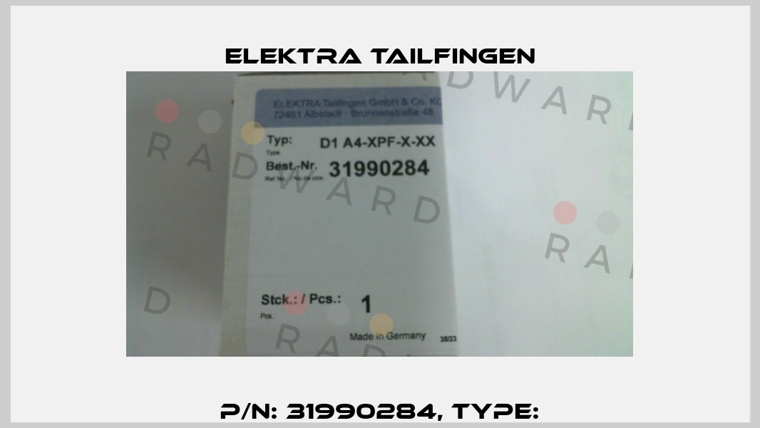 P/N: 31990284, Type: Elektra Tailfingen