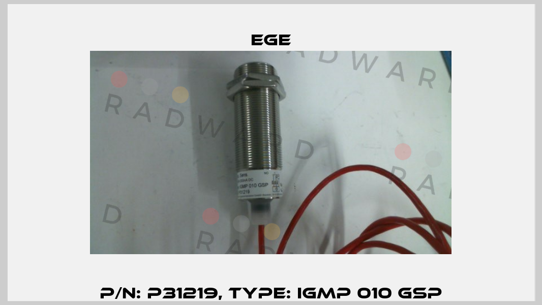 p/n: P31219, Type: IGMP 010 GSP Ege