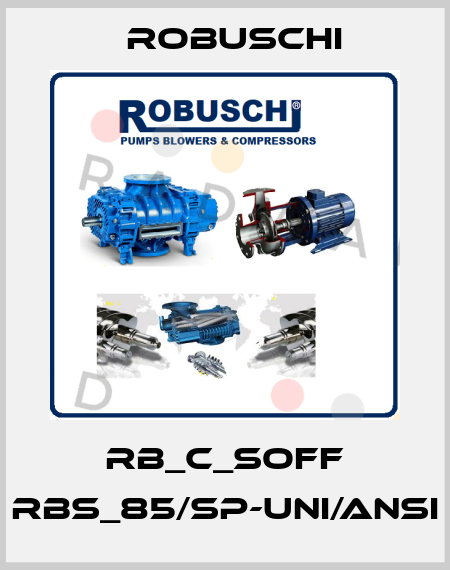 RB_C_SOFF RBS_85/SP-UNI/ANSI Robuschi
